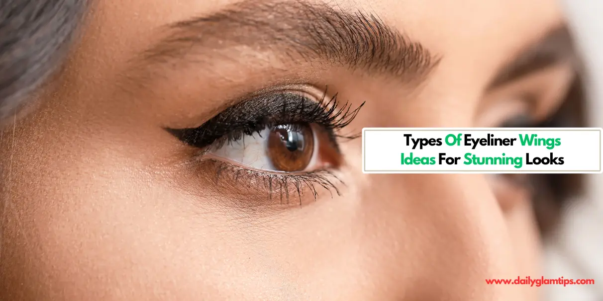 Types Of Eyeliner Wings Ideas For Stunning Looks