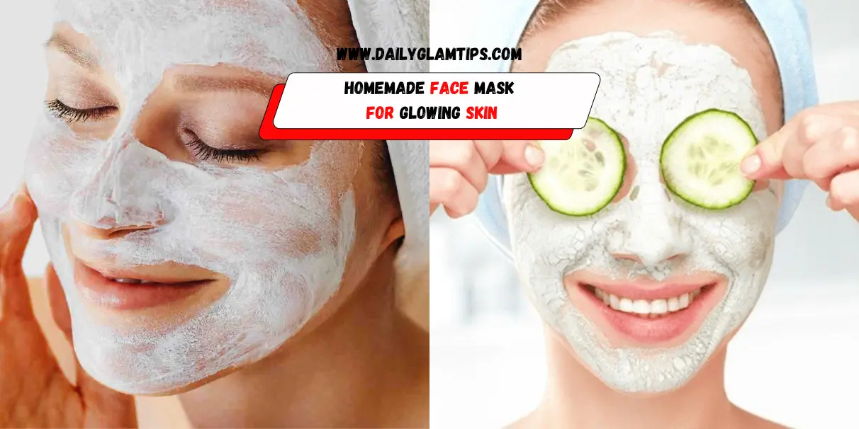 Homemade Face Mask For Glowing Skin